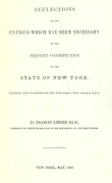 Cover of Reflections on the changes which may seem necessary in the present constitution of the state of New York