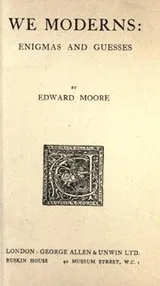 Cover of We moderns: enigmas and guesses