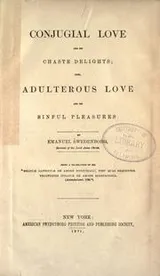 Cover of Conjugial love and its chaste delights