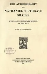 Cover of The autobiography of Nathaniel Southgate Shaler