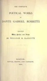 Cover of The complete poetical works of Dante Gabriel Rossetti