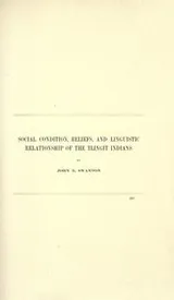 Cover of Social conditions, beliefs, and linguistic relationships of the Tlingit Indians