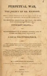 Cover of Perpetual war, the policy of Mr. Madison