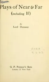 Cover of Plays of near & far, including If