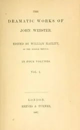 Cover of The dramatic works of John Webster