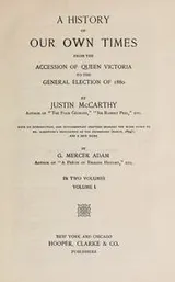 Cover of A history of our own times, from the accession of Queen Victoria to the general election of 1880