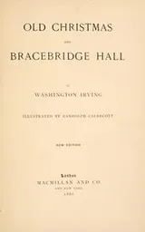 Cover of Old Christmas and Bracebridge Hall