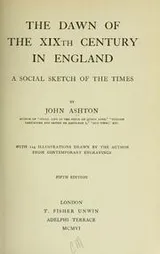 Cover of The dawn of the XIXth century in England