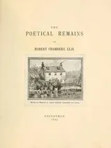 Cover of The poetical remains of Robert Chambers