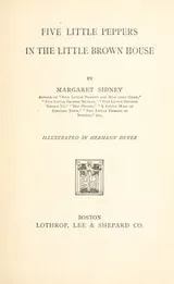 Cover of Five little Peppers in the little brown house