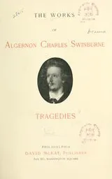 Cover of The works of Algernon Charles Swinburne