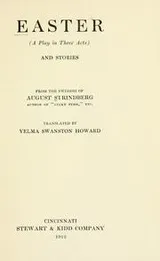 Cover of Easter (a play in three acts) and stories from the Swedish of August Strindberg ..