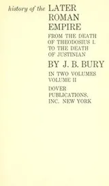 Cover of History of the Later Roman Empire from the Death of Theodosius I. to the Death of Justinian