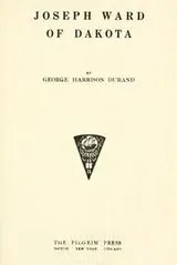 Cover of Joseph Ward of Dakota