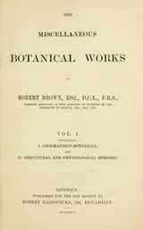 Cover of The miscellaneous botanical works of Robert Brown