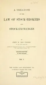 Cover of A treatise on the law of stock-brokers and stock-exchanges