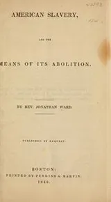 Cover of American slavery, and the means of its abolition