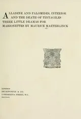 Cover of Alladine and Palomides, Interior, and The death of Tintagiles