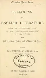 Cover of Specimens of English literature from the 'Ploughmans crede' to the 'Shepheardes calender,' A.D. 1394-A.D. 1579