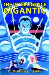 Cover of The Intelligence Gigantic