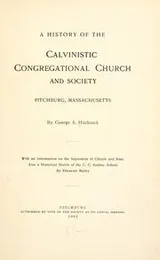 Cover of A history of the Calvinistic Congregational Church