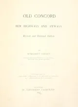Cover of Old Concord, her highways and byways