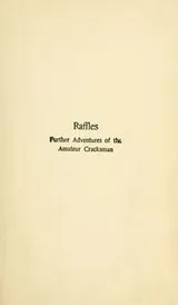 Cover of Raffles, Further Adventures of the Amateur Cracksman