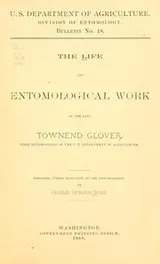 Cover of The life and entomological work of the late Townend Glover