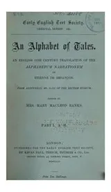 Cover of An alphabet of tales: an English 15th century translation of the Alphabetum narrationum of E ...