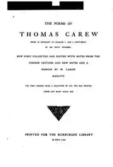 Cover of The poems of Thomas Carew, sewer in ordinary to Charles I. and a gentleman of his privy chamber