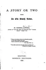 Cover of A story or two from an old Dutch town