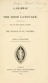 Cover of A grammar of the Irish language, published for the use of the senior classes in the College of St. Columba