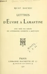 Cover of Lettres d'Elvire à Lamartine, avec deux fac-similés des autographes conservés à Saint-Point