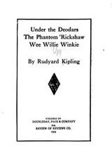 Cover of Under the deodars ; The phantom 'rickshaw ; Wee Willie Winkie
