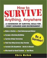 Cover of How to Survive Anything, Anywhere