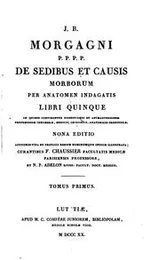 Cover of De sedibus et causis morborum per anatomen indagatis: libri quinque: in ...