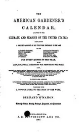Cover of The American Gardener's Calendar: Adapted to the Climate and Seasons of the ...