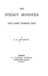 Cover of The Stickit Minister and Some Common Men