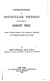 Cover of Contributions to Molecular Physics in the Domain of Radiant Heat: A Series ..