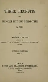 Cover of Three recruits, and the girls they left behind them