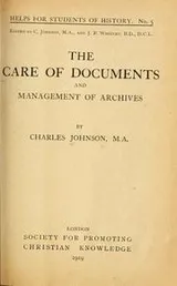 Cover of The care of documents and management of archives