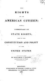 Cover of The Rights of an American Citizen: With a Commentary on State Rights, and on ..