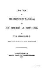 Cover of Notes on the Strength of Materials and the Stability of Structures: Printed for Civil ..