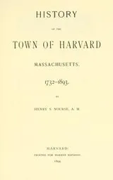 Cover of History of the Town of Harvard, Massachusetts, 1732-1893