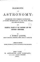 Cover of Elements of Astronomy: Accompanied with Numerous Illustrations, a Colored ...