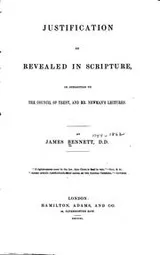 Cover of Justification as Revealed in Scripture, in Opposition to the Council of ..