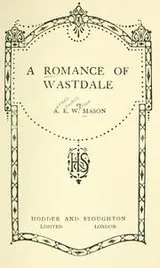 Cover of A romance of Wastdale