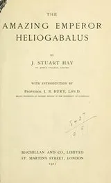 Cover of The Amazing Emperor Heliogabalus
