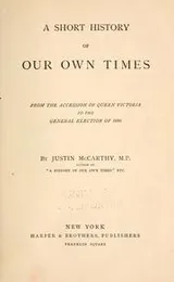 Cover of A short history of our own times from the accession of Queen Victoria to the general election of 1880