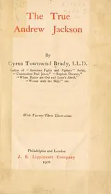Cover of The true Andrew Jackson